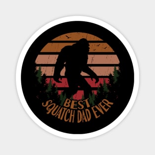 sasquatch dad ever Magnet